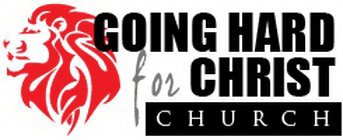 GOING HARD FOR CHRIST CHURCH
