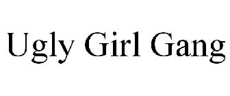 UGLY GIRL GANG