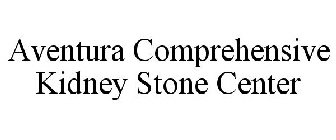 AVENTURA COMPREHENSIVE KIDNEY STONE CENTER