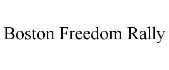 BOSTON FREEDOM RALLY