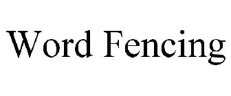 WORDFENCING