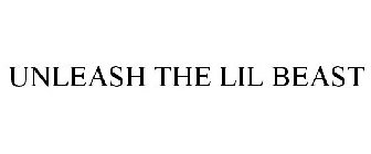 UNLEASH THE LIL BEAST