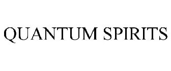 QUANTUM SPIRITS