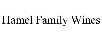 HAMEL FAMILY WINES