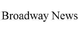 BROADWAY NEWS