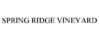 SPRING RIDGE VINEYARD