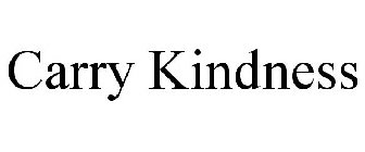 CARRY KINDNESS