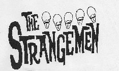 THE STRANGEMEN