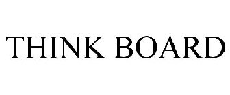 THINK BOARD