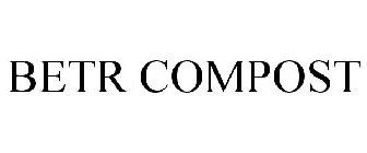 BETR COMPOST