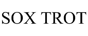 SOX TROT
