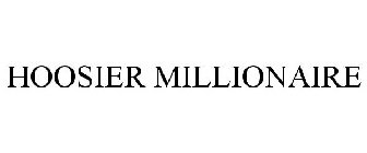HOOSIER MILLIONAIRE