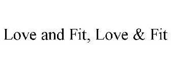 LOVE AND FIT, LOVE & FIT