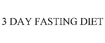 3 DAY FASTING DIET