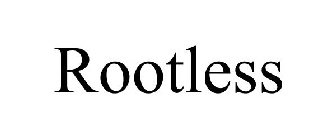 ROOTLESS