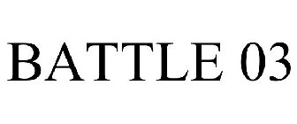 BATTLE 03