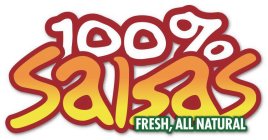 100% SALSAS FRESH,ALL NATURAL