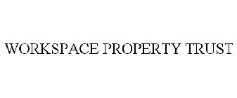 WORKSPACE PROPERTY TRUST