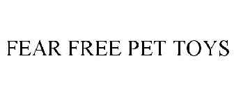 FEAR FREE PET TOYS