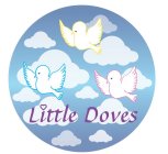 LITTLE DOVES