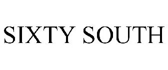 SIXTY SOUTH
