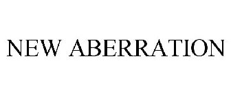 NEW ABERRATION