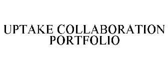 UPTAKE COLLABORATION PORTFOLIO