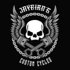 JAYBIRD'S CUSTOM CYCLES