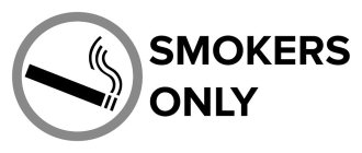 SMOKERS ONLY