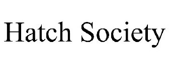 HATCH SOCIETY