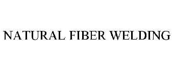 NATURAL FIBER WELDING