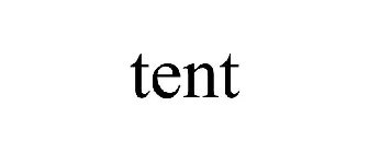 TENT