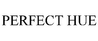 PERFECT HUE