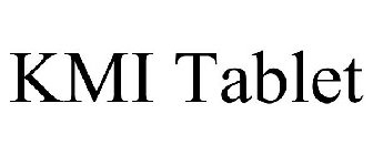 KMI TABLET