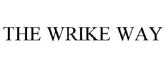 THE WRIKE WAY