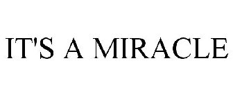 IT'S A MIRACLE