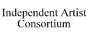 INDEPENDENT ARTIST CONSORTIUM