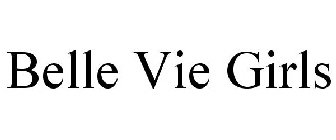 BELLE VIE GIRLS