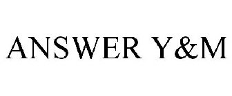 ANSWER Y&M