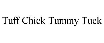 TUFF CHICK TUMMY TUCK