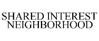 SHARED INTEREST NEIGHBORHOOD