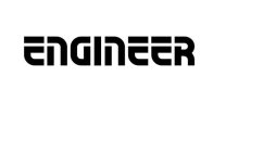 ENGINEER