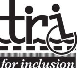 TRI FOR INCLUSION