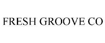 FRESH GROOVE CO