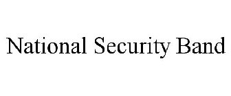 NATIONAL SECURITY BAND