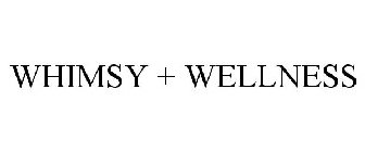 WHIMSY + WELLNESS