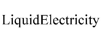 LIQUIDELECTRICITY