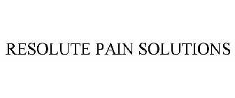 RESOLUTE PAIN SOLUTIONS