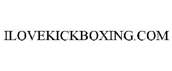 ILOVEKICKBOXING.COM