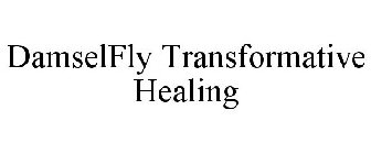DAMSELFLY TRANSFORMATIVE HEALING